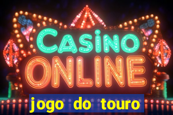 jogo do touro plataforma nova